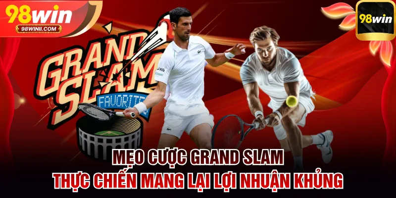 Mẹo cược Grand Slam